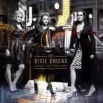 Fleming Associates Client: Dixie Chicks